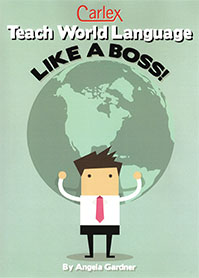 TeachWorld Language Like a Boss by Angela Atkins Gardner ’04 book cover